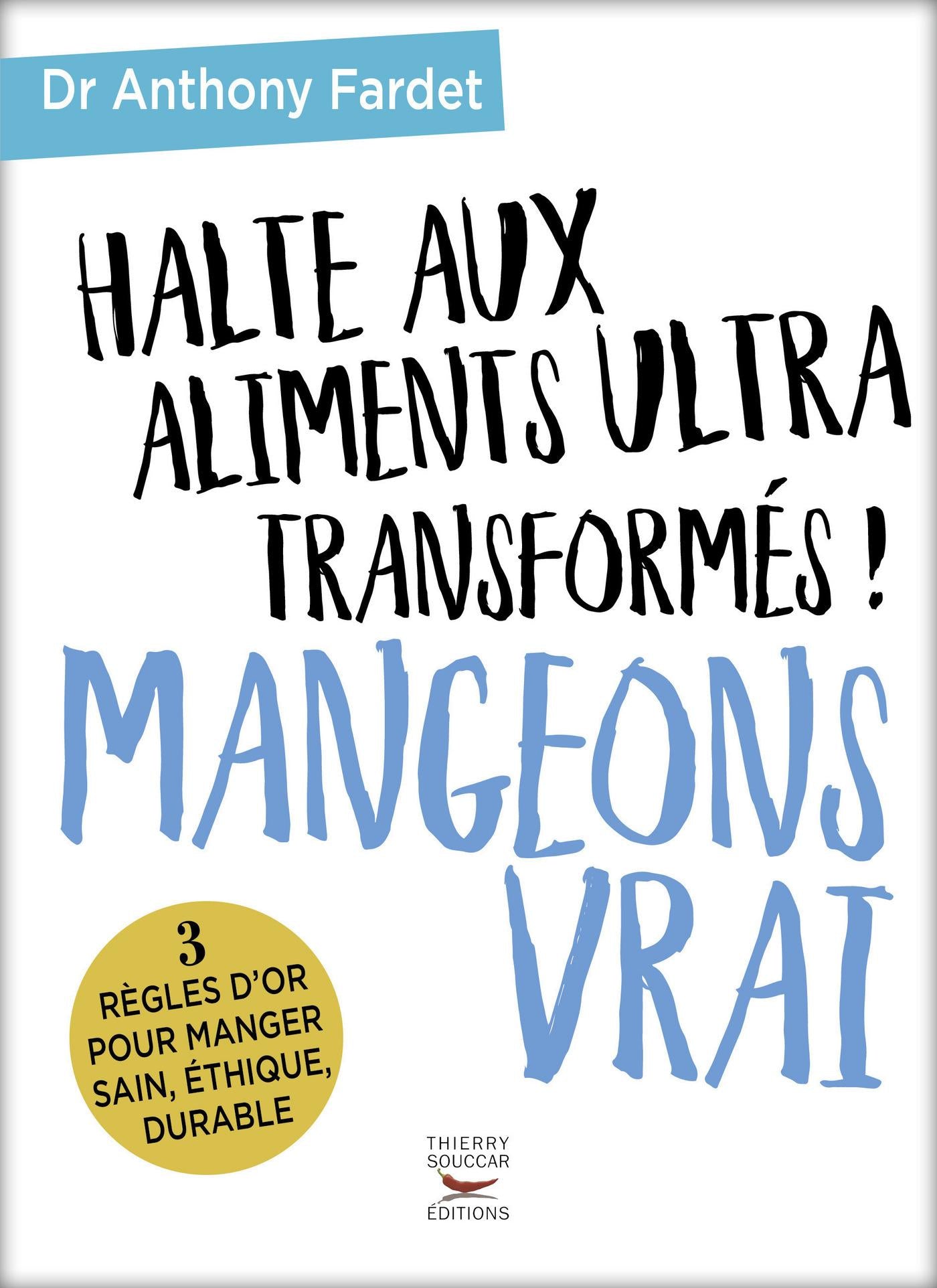 Souccar Halte aux aliments ultra transformés livre nutrition