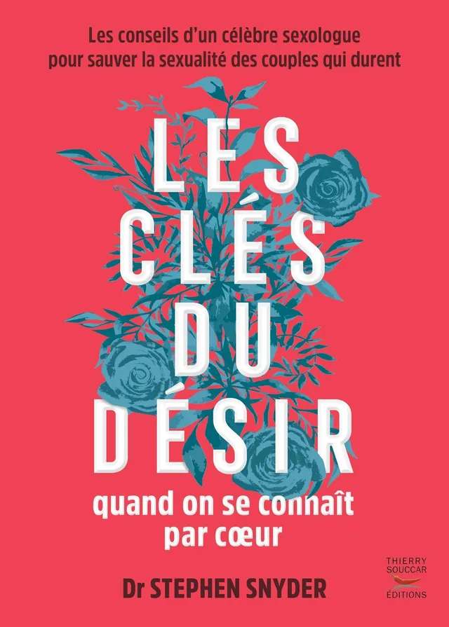 Souccar Essai Les clés du désir livre broché couple