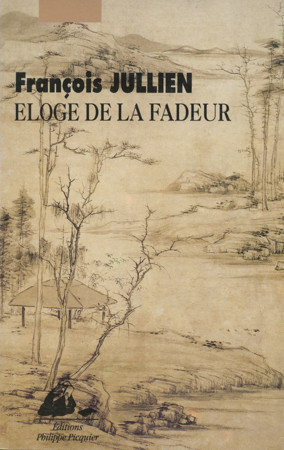 Éditions Picquier Eloge de la fadeur livre essai philosophie chinoise