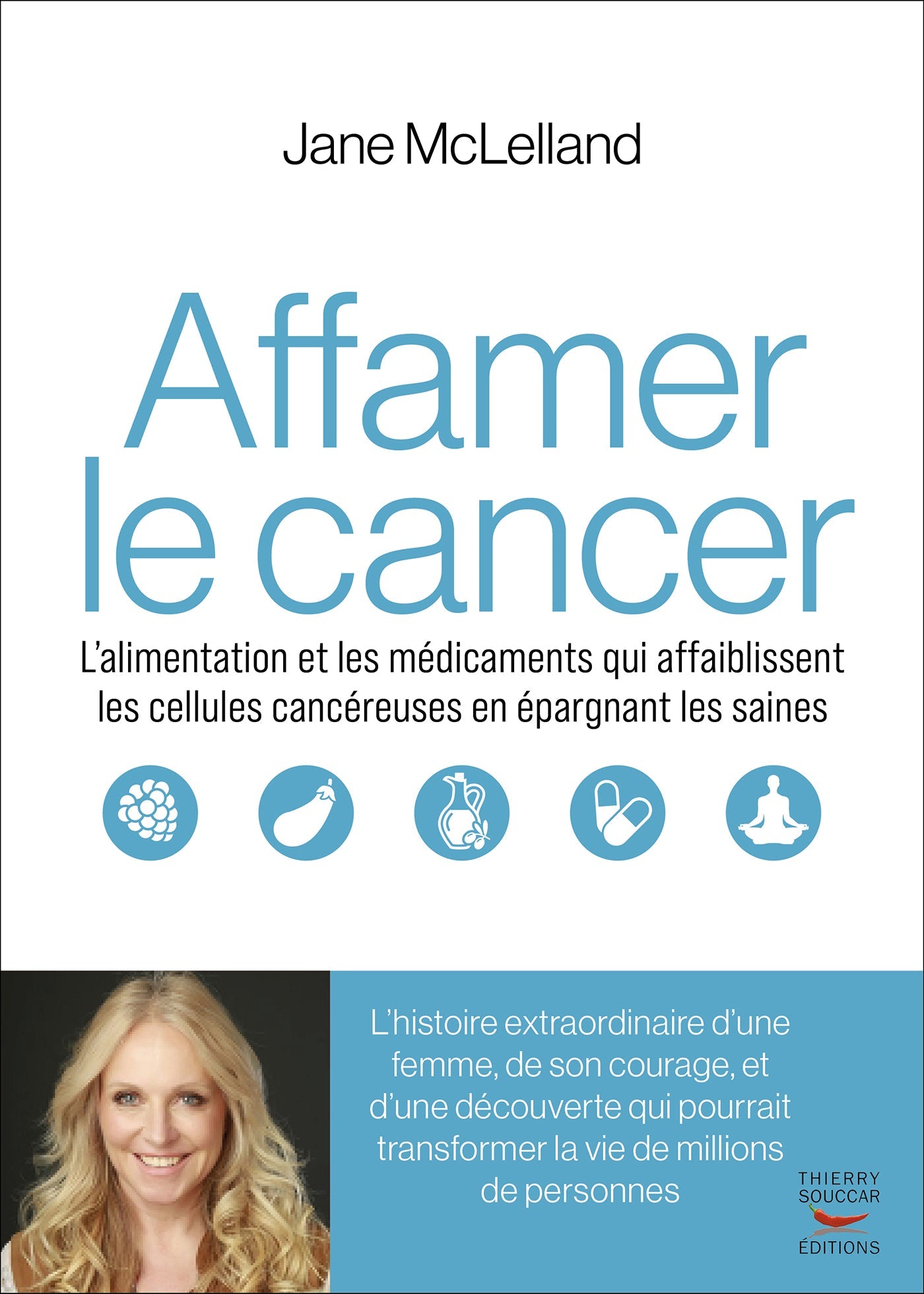 Souccar Essai Affamer le cancer livre broché Jane McLelland