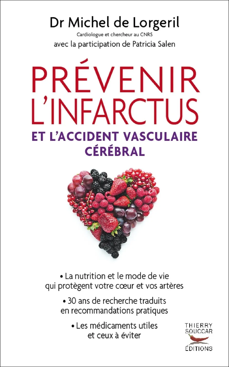 Souccar Editions Médecine Prévenir l'infarctus et l'accident vasculaire cérébral livre broché