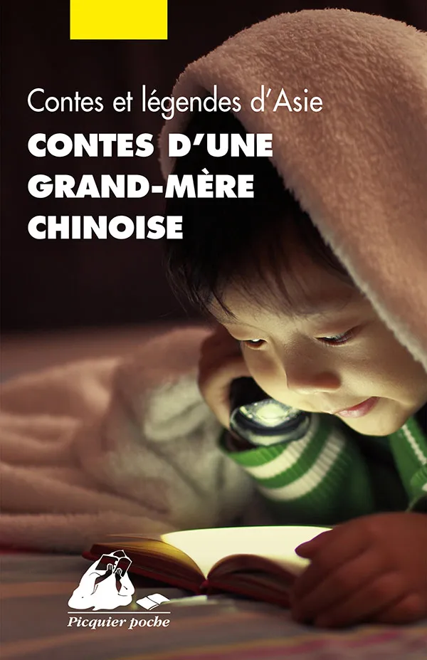 Éditions Picquier Contes d’une grand-mère chinoise livre contes