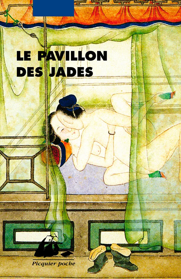 Éditions Picquier Le Pavillon des jades récit érotique poche