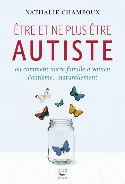 Souccar Guide pratique Être et ne plus être autiste livre broché