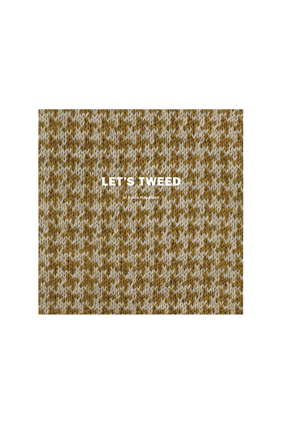 Isager Let's Tweed livre tricot modèles tweed