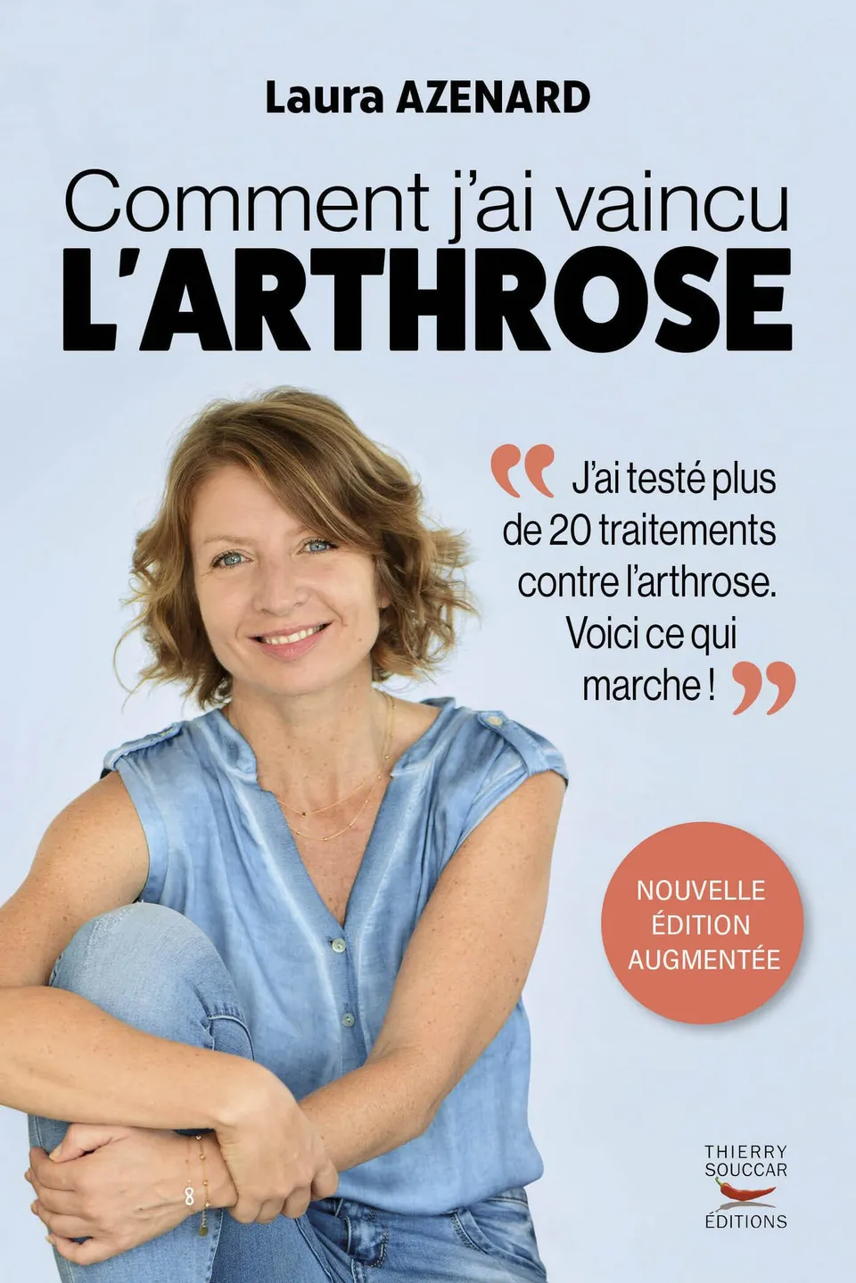 Souccar Guide pratique Comment j'ai vaincu l'arthrose livre broché