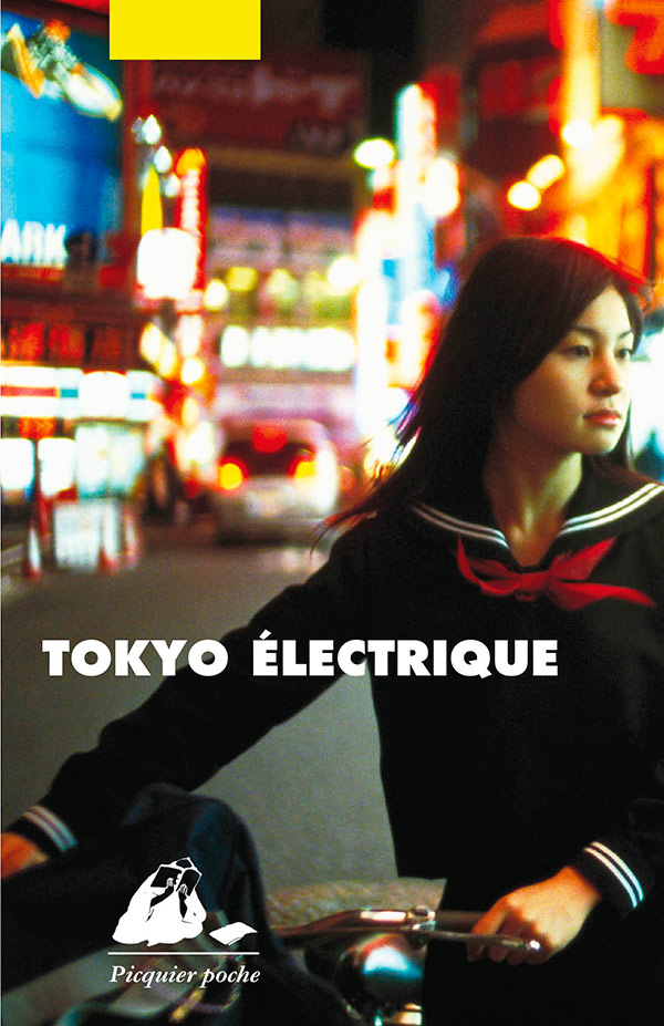 Éditions Picquier Tokyo électrique livre roman ville