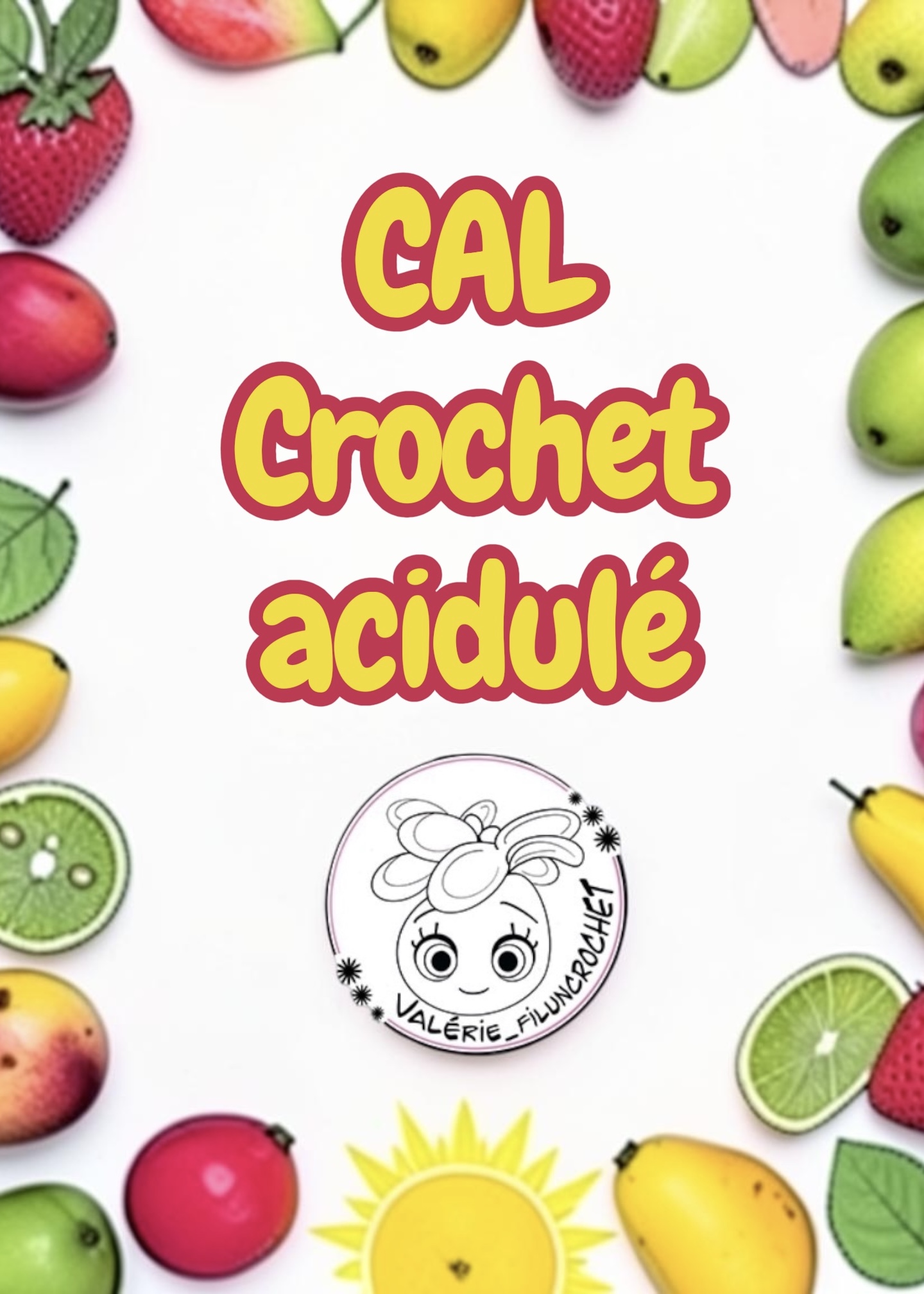 Valerie Fil Un Crochet Kit CAL crochet fraise acidulée tuto