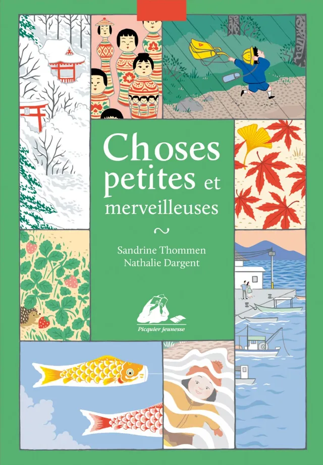 Éditions Picquier Choses petites et merveilleuses roman