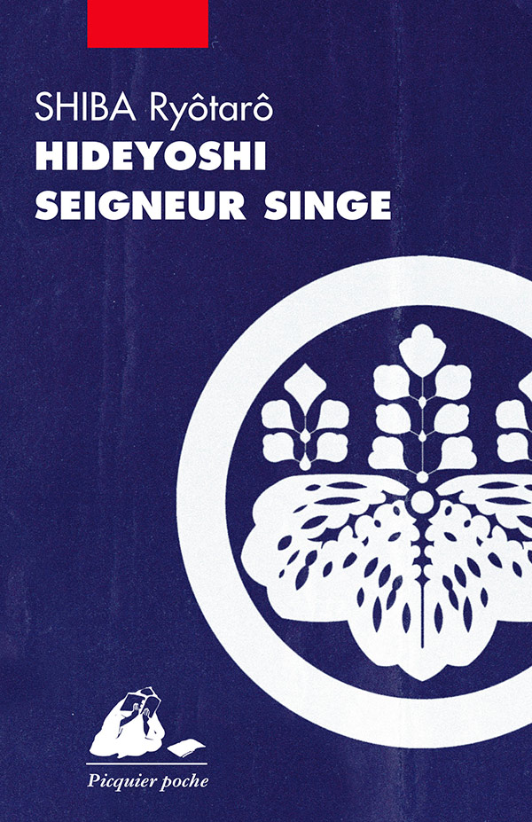 Éditions Picquier Hideyoshi seigneur singe roman japon