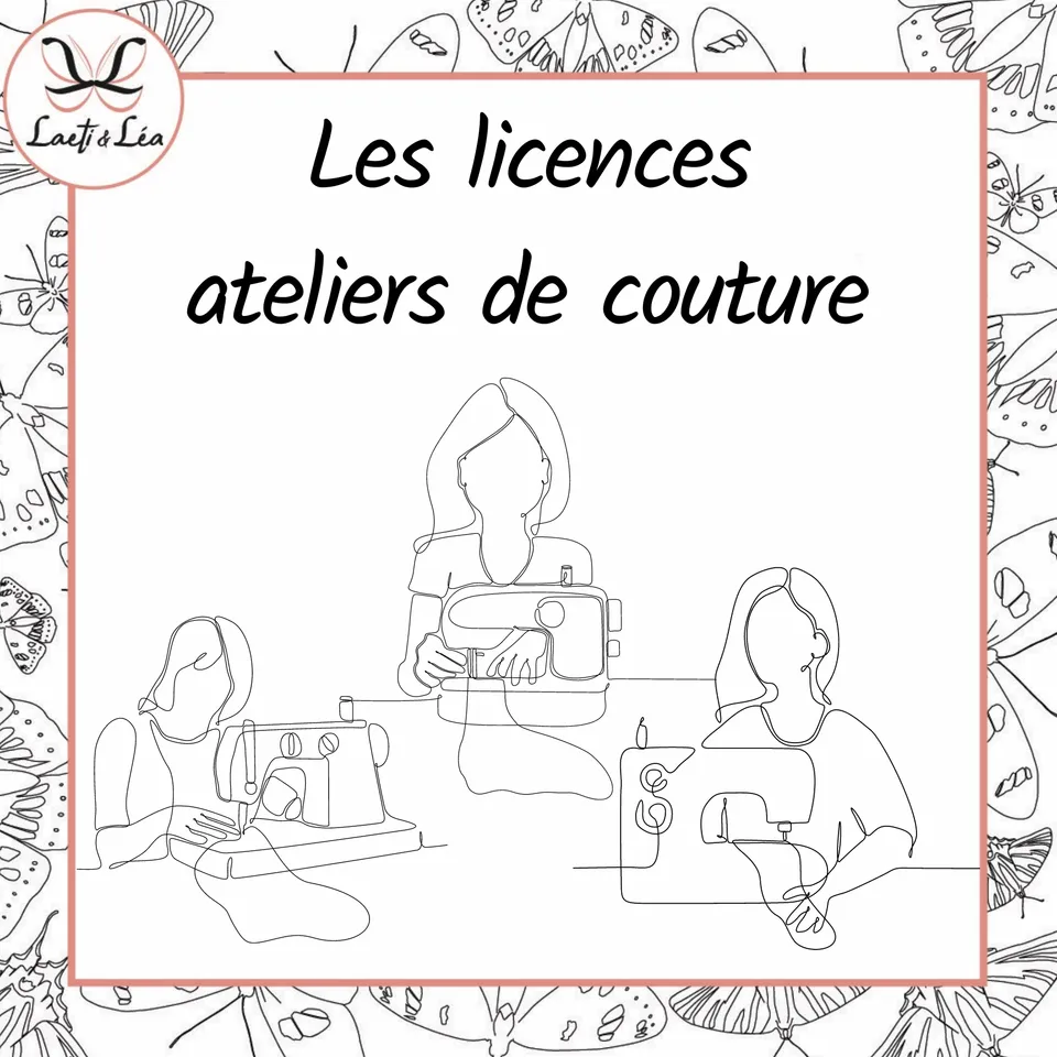 Laeti & Léa Licences ateliers de couture 1 atelier 1 personne