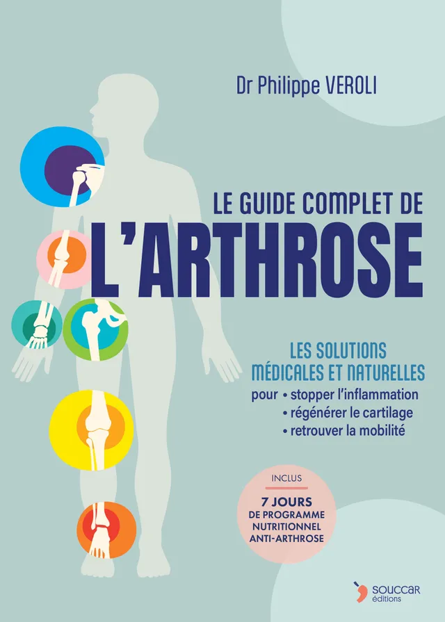 Souccar Editions Guide pratique Le guide complet de l'arthrose livre broché