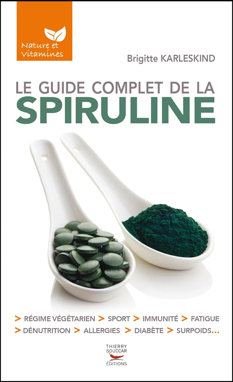 Souccar Le guide de la spiruline livre broché compléments