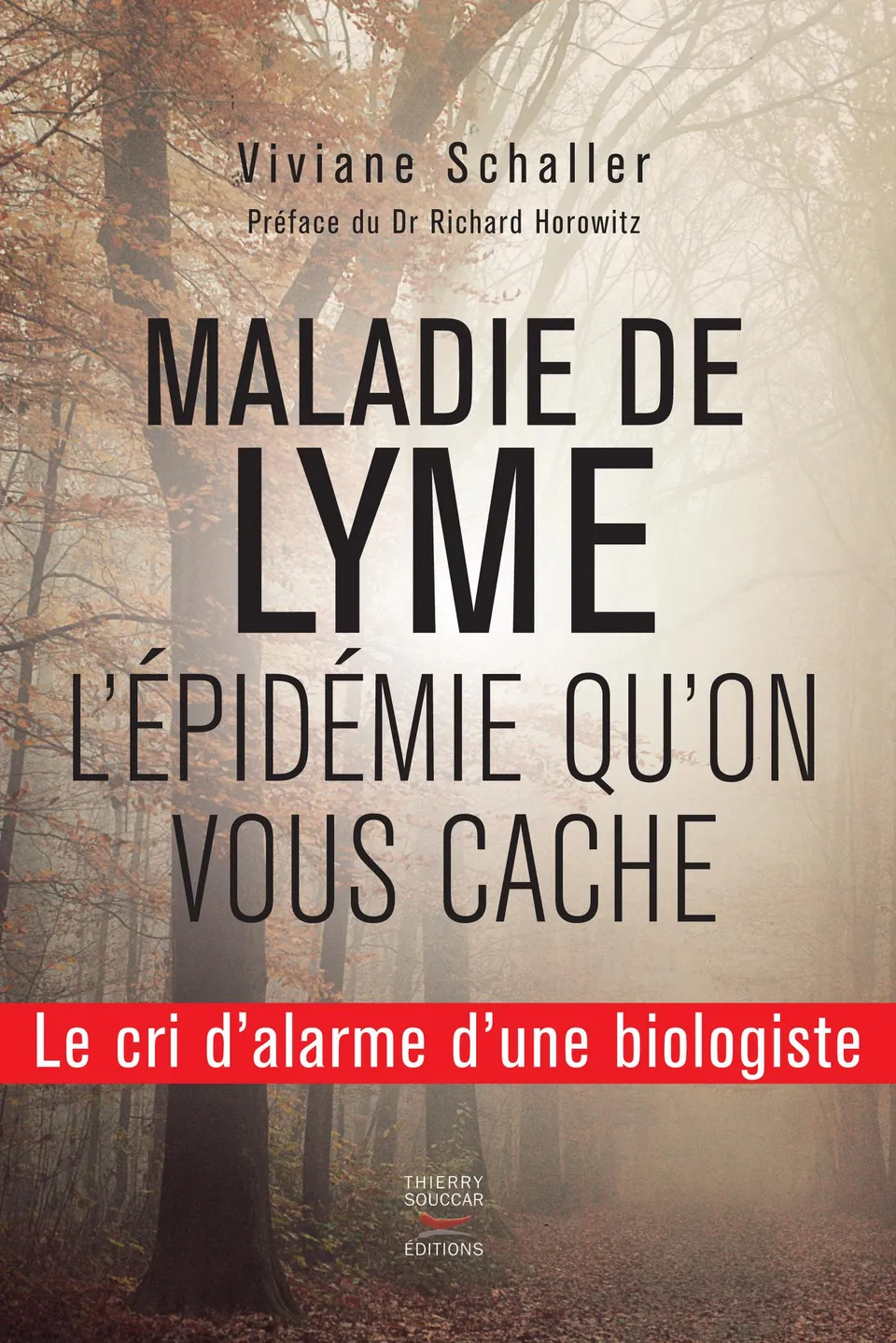 Souccar Maladie de Lyme L’épidémie qu’on vous cache livre broché