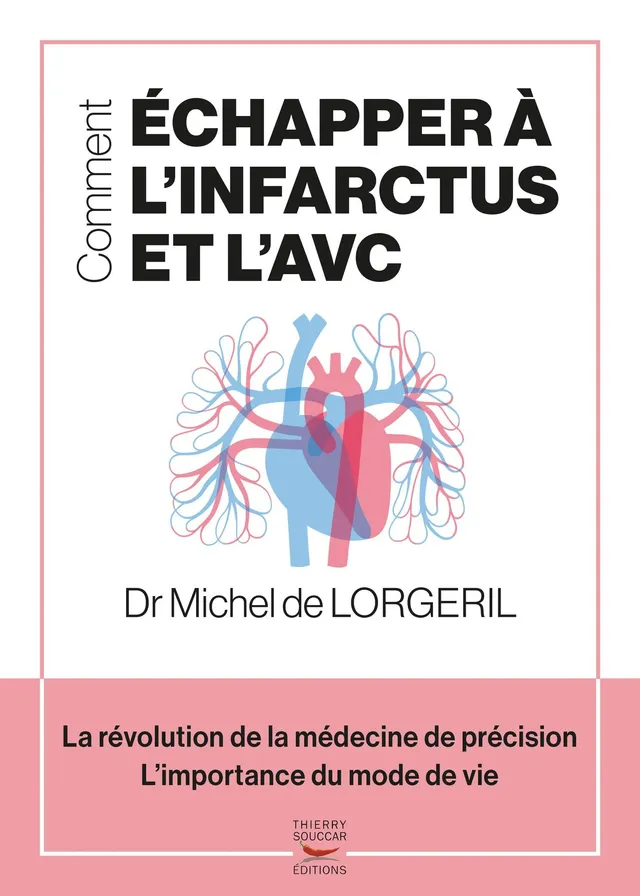 Souccar Editions Essai document Comment échapper à l'infarctus et l'AVC livre broché