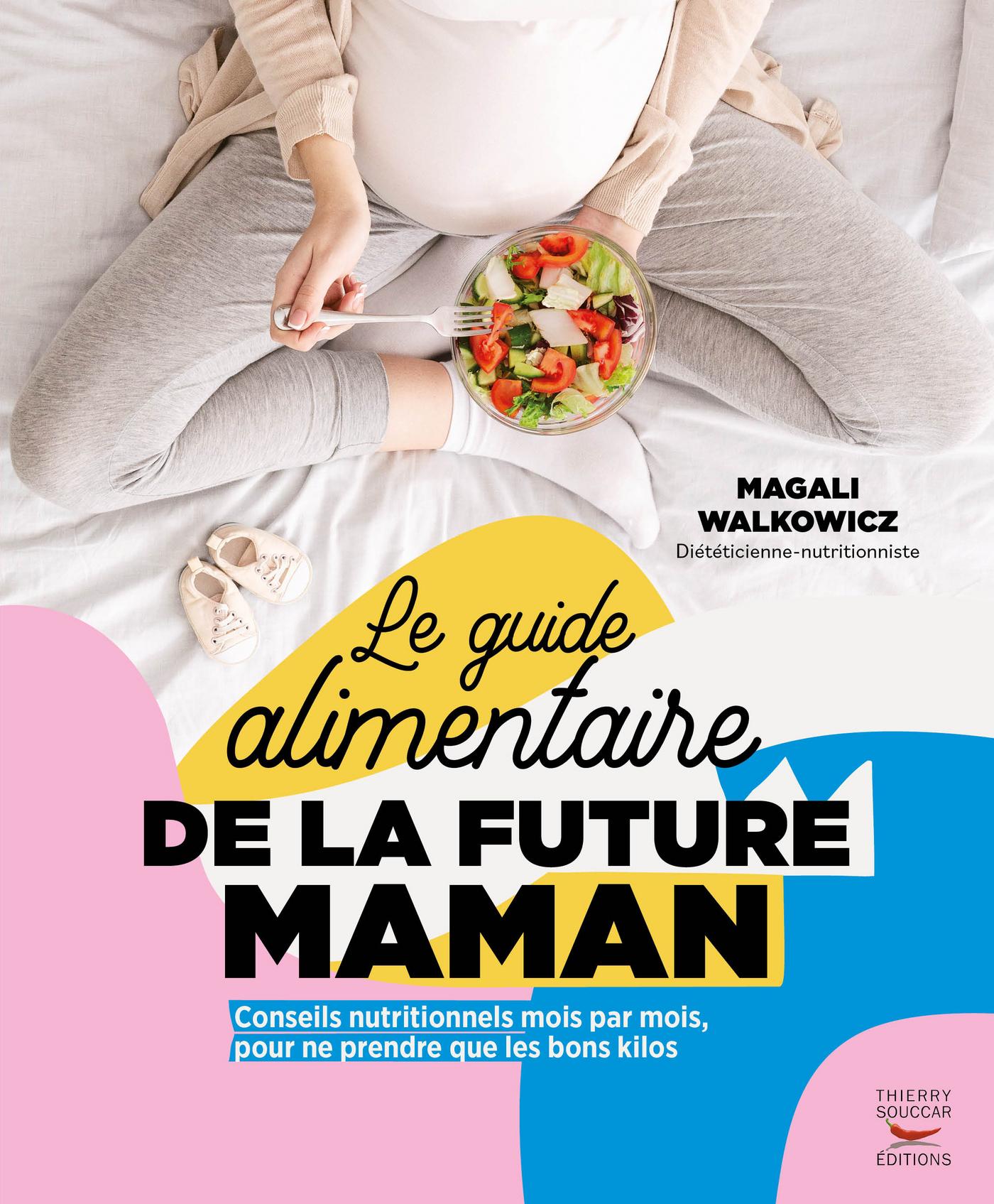 Souccar Guide Le guide alimentaire future maman livre broché
