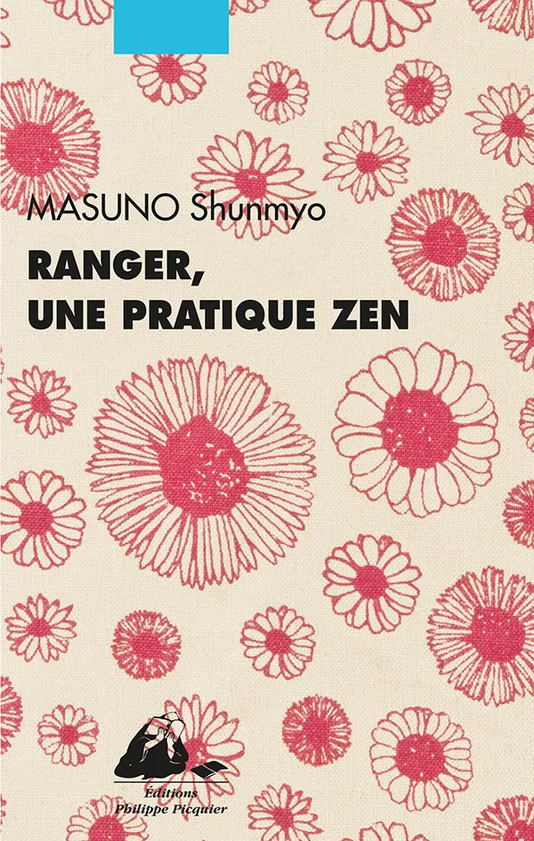 Éditions Picquier Ranger, pratique zen essai bien-être