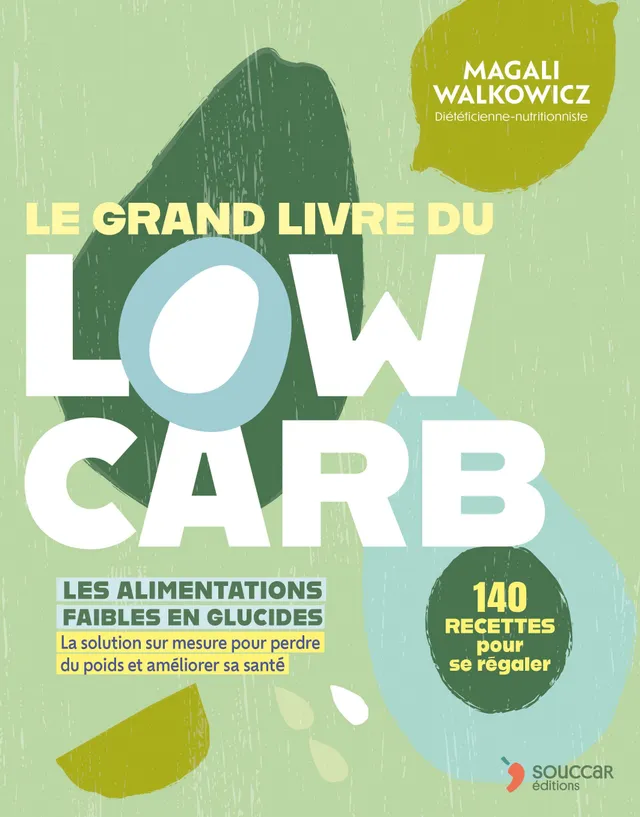 Souccar Recettes santé Grand livre du low carb livre broché