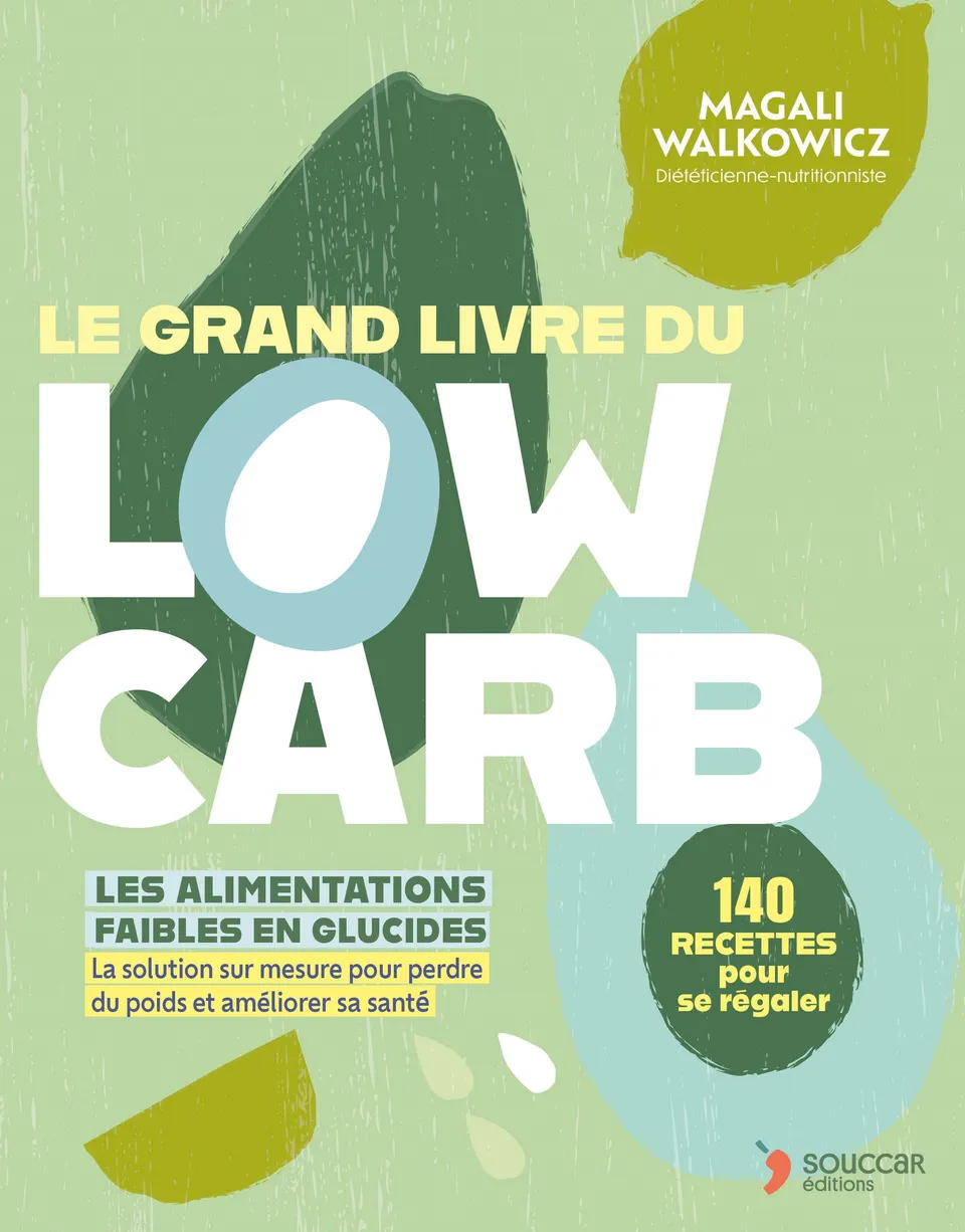 Souccar Recettes santé Grand livre du low carb livre broché