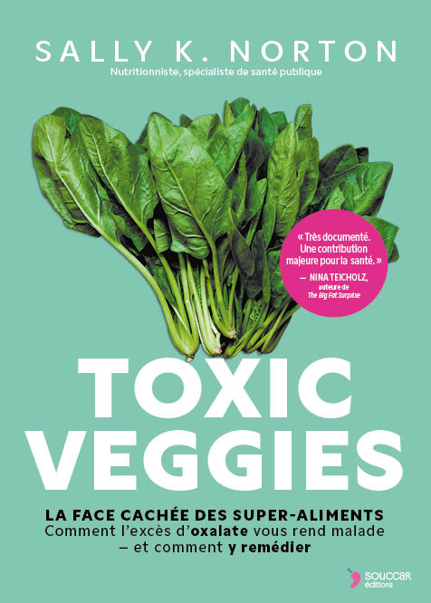 Souccar Editions Guide pratique Toxic Veggies livre broché oxalates