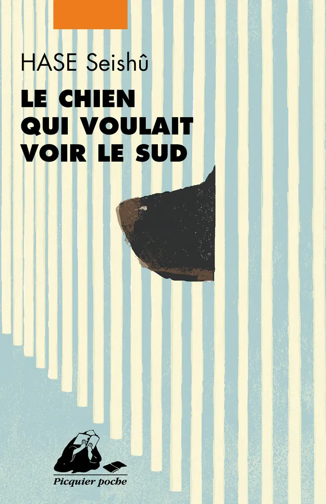 Éditions Picquier Le Chien qui voulait voir le Sud album