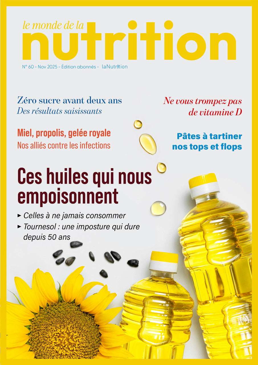 Souccar Editions Le Journal de LaNutrition N°60 e-magazine PDF huiles végétales