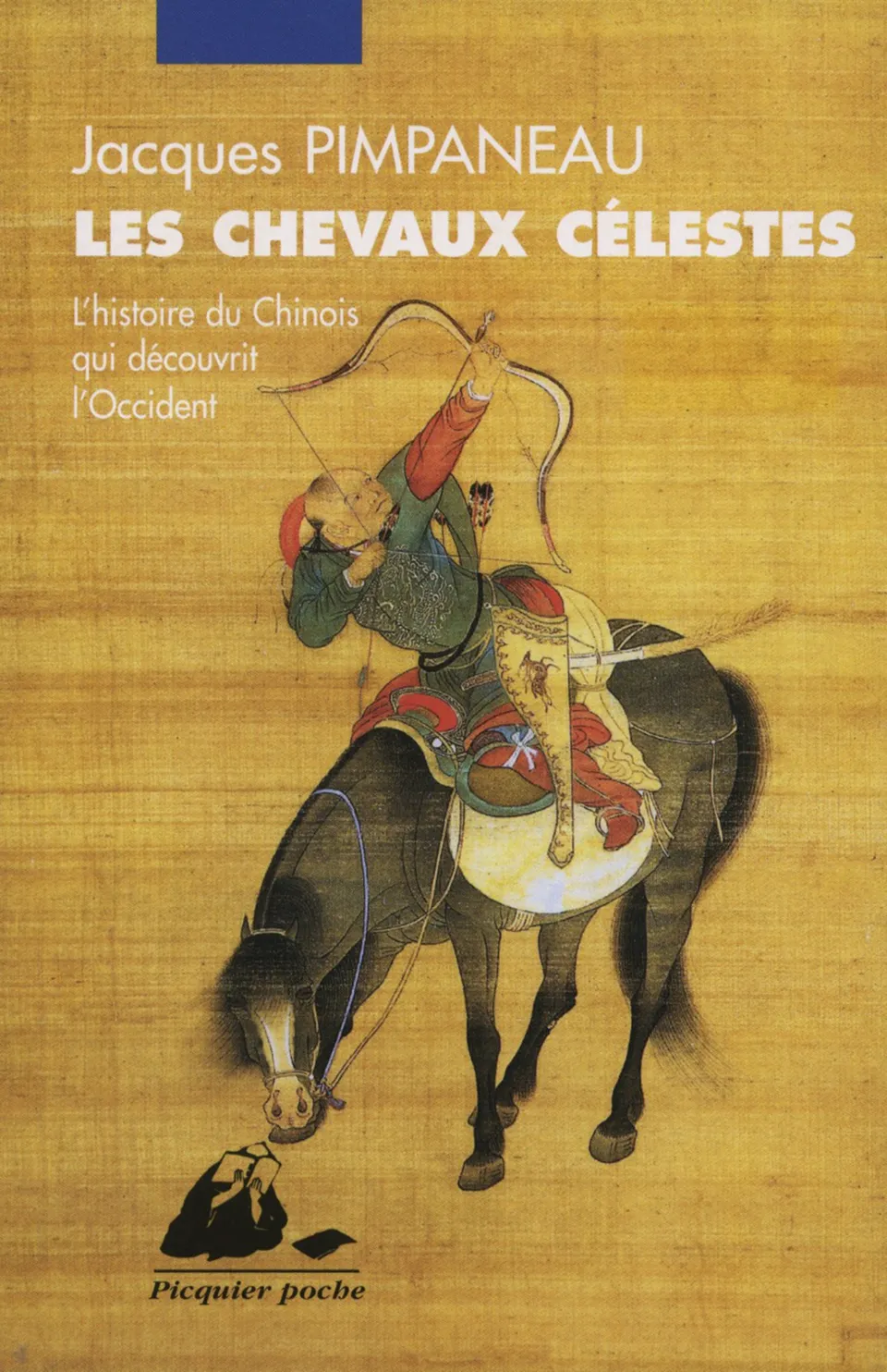 Éditions Picquier Romans et nouvelles Les Chevaux Célestes livre historique