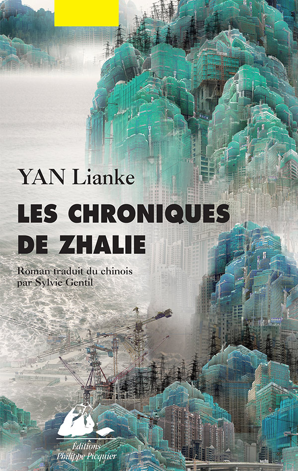Éditions Picquier Les Chroniques de Zhalie roman asiatique