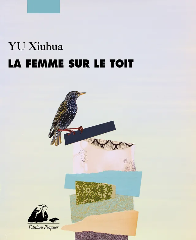 Éditions Picquier La Femme sur le toit roman femme