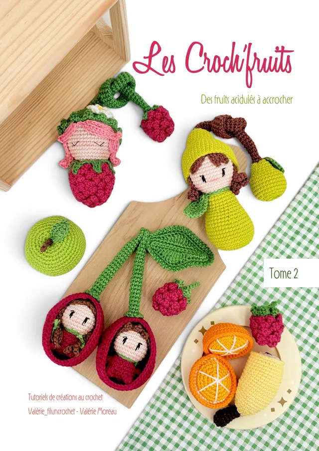 Les Croch’Fruits Tome 2 livre crochet patrons amigurumi fruits