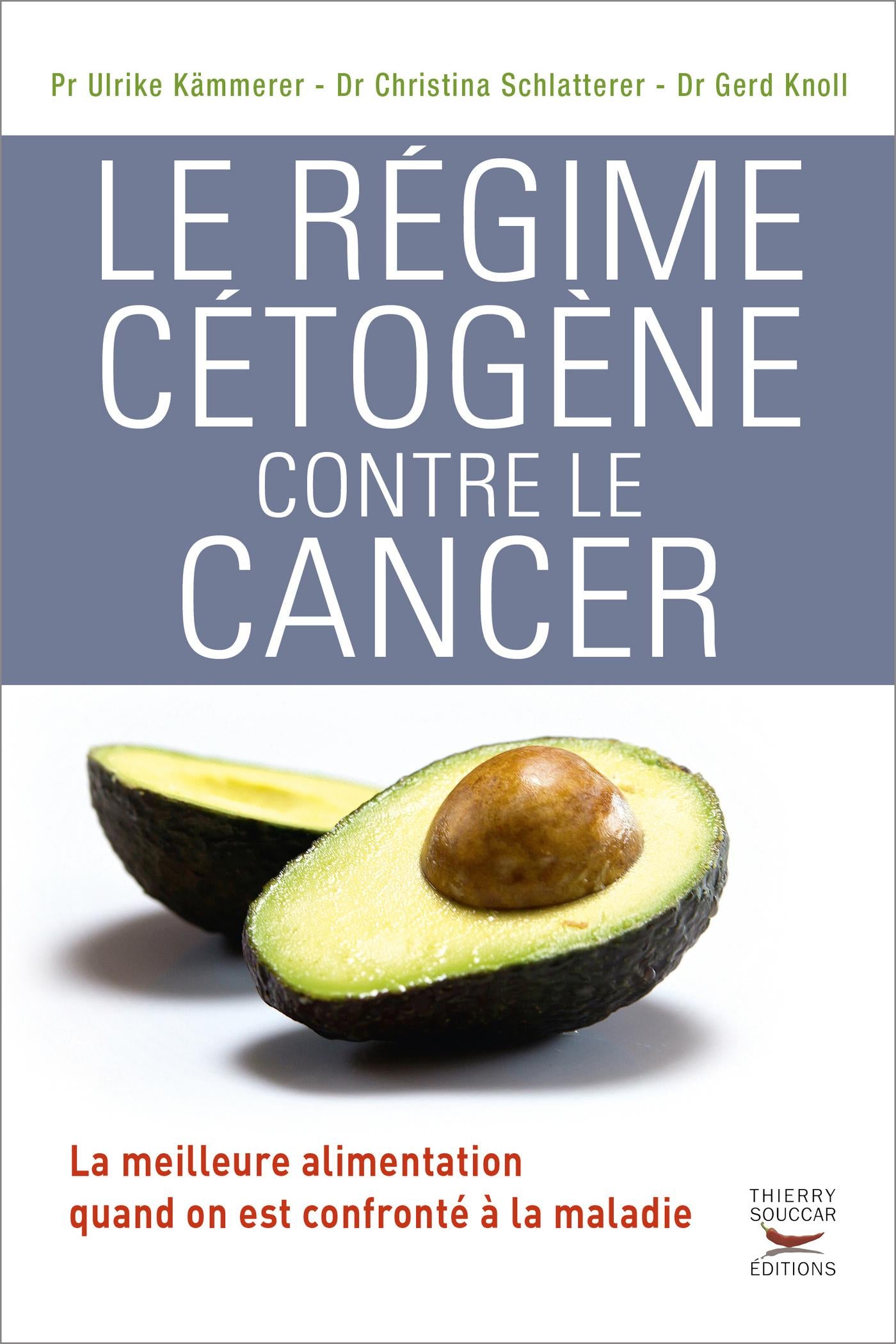 Souccar Médecine Le régime cétogène contre le cancer livre broché