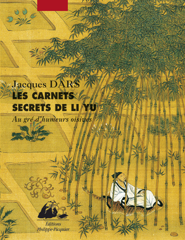 Éditions Picquier Les Carnets secrets de Li Yu roman Chine