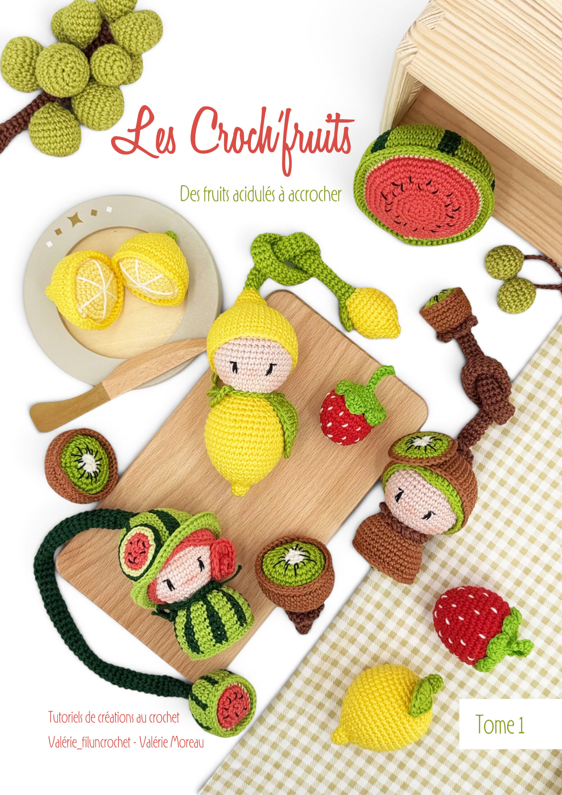 Les Croch’Fruits Tome 1 livre crochet amigurumi fruits