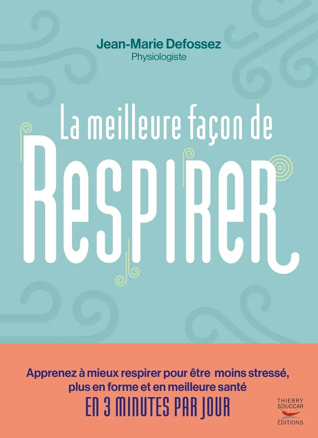 Souccar Editions La meilleure façon de respirer livre broché respiration
