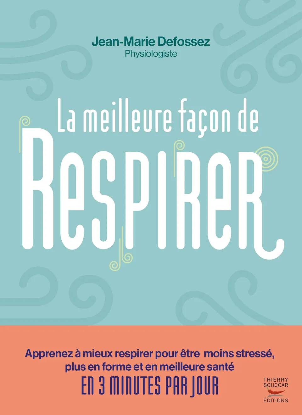 Souccar Editions La meilleure façon de respirer livre broché respiration