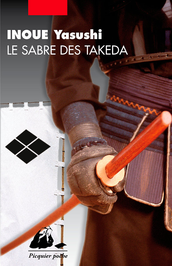 Éditions Picquier Le Sabre des Takeda roman historique japonais