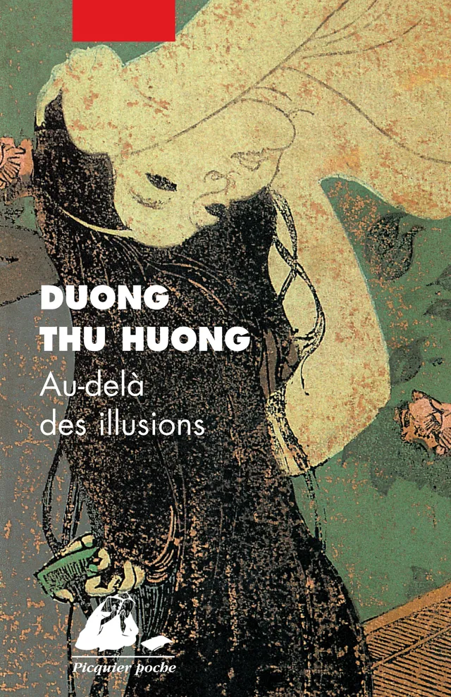 Éditions Picquier Au-delà des illusions livre roman