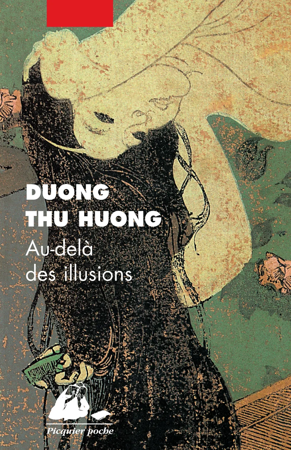 Éditions Picquier Au-delà des illusions livre roman