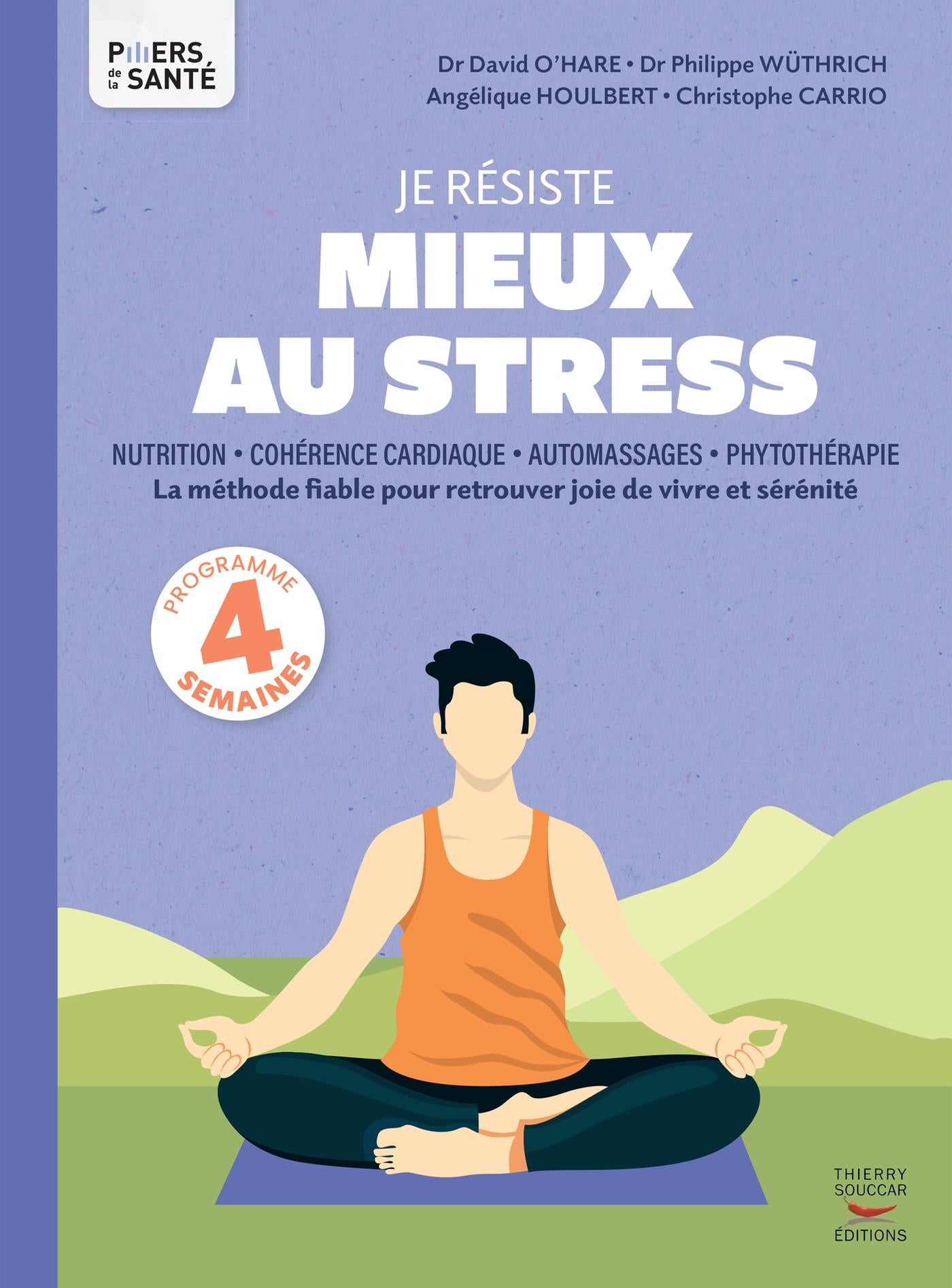 Souccar Piliers Je résiste mieux au stress livre broché 4 semaines