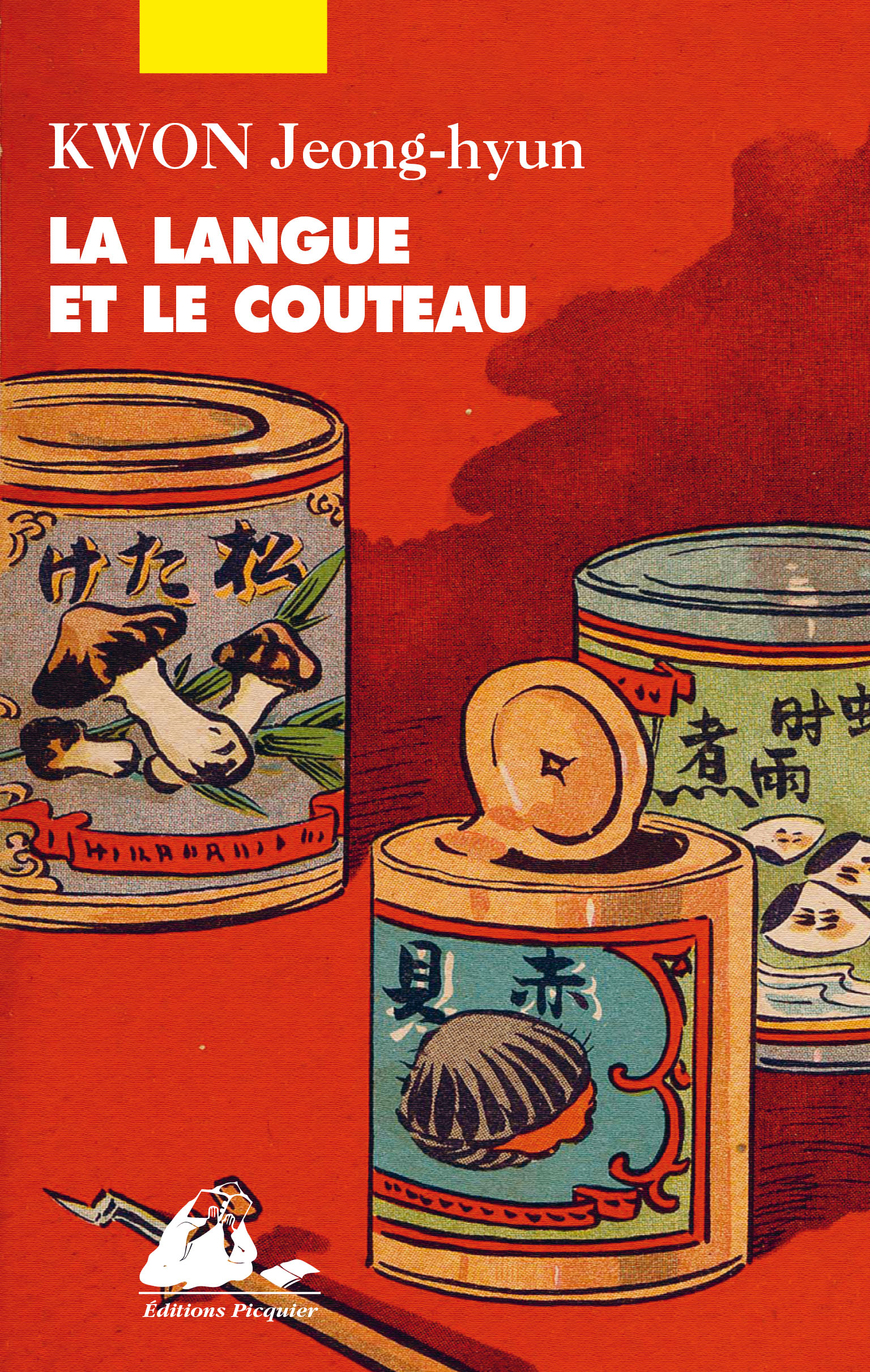 Éditions Picquier Romans La Langue et le couteau roman littérature chinoise