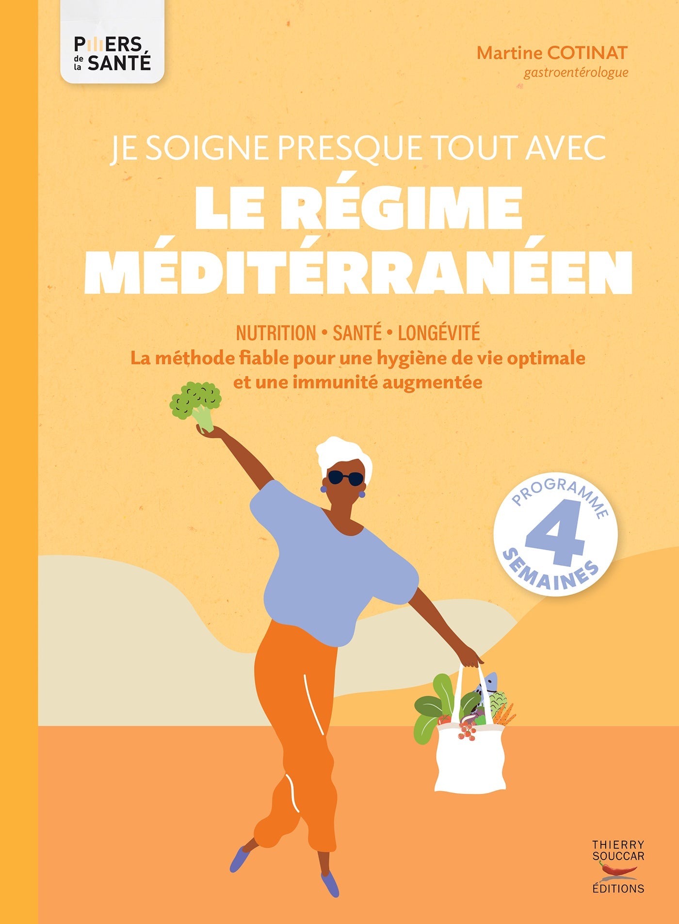 Souccar Piliers Je soigne presque tout régime méditerranéen broché