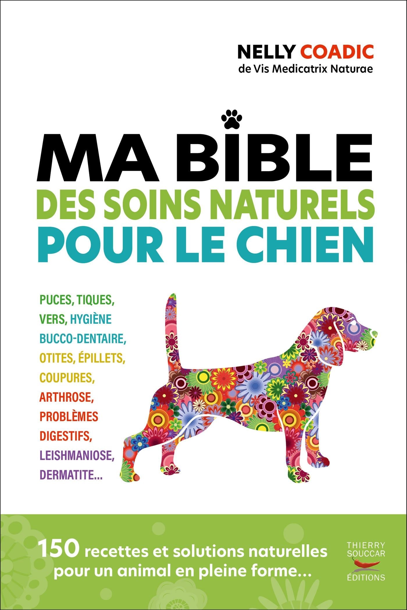 Souccar Guide pratique La bible des traitements naturels du chien broché