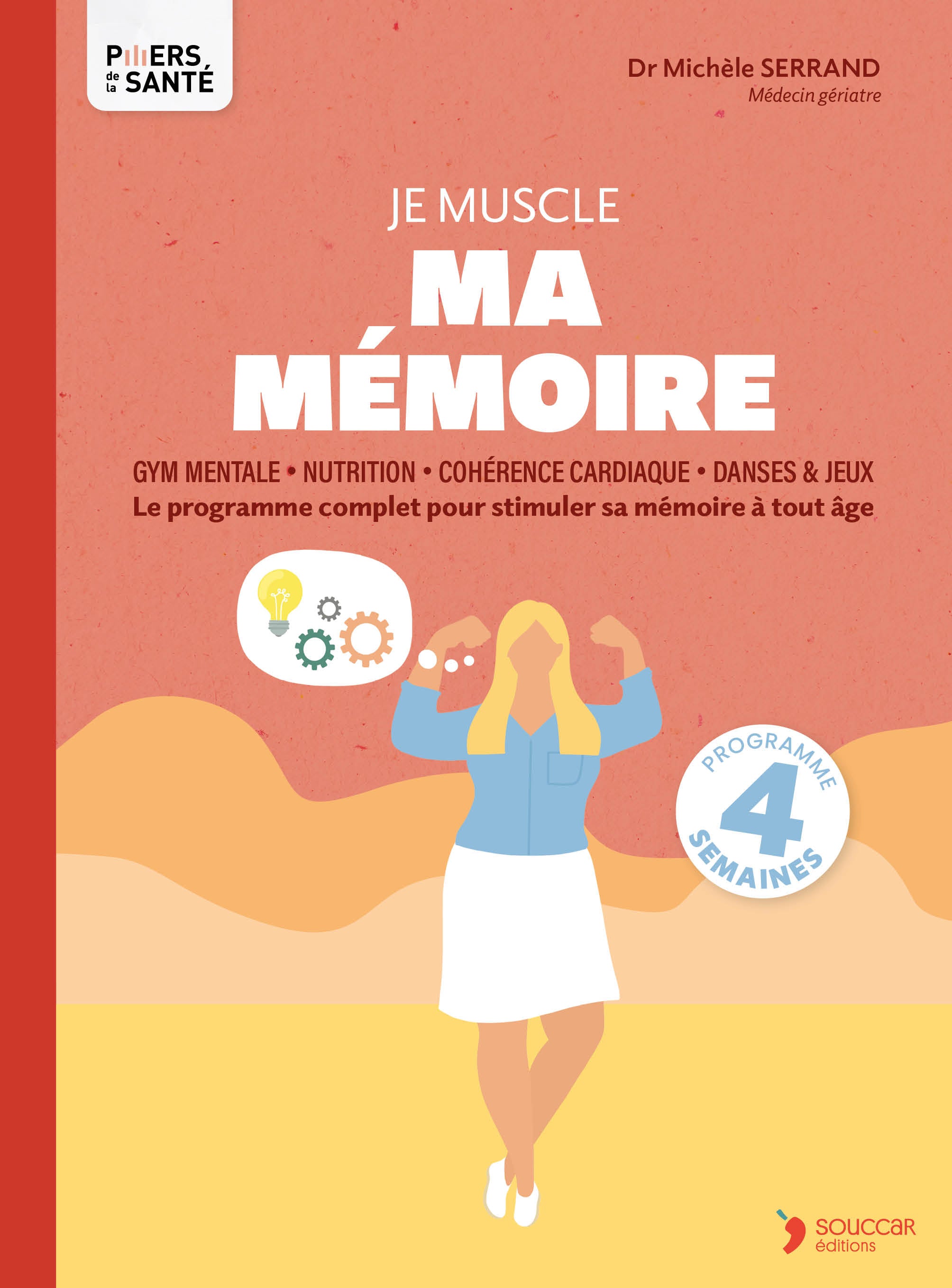 Souccar Piliers de la santé Je muscle ma mémoire livre broché mémoire