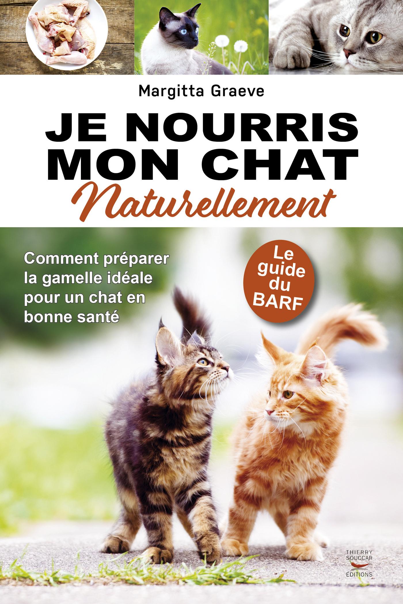 Souccar Editions Je nourris mon chat naturellement livre broché BARF
