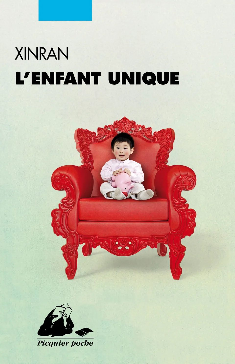 Éditions Picquier L’Enfant Unique roman livre asiatique