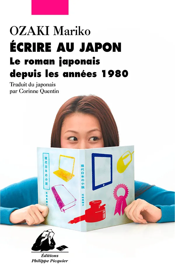 Éditions Picquier Romans et nouvelles Ecrire au Japon livre japonais