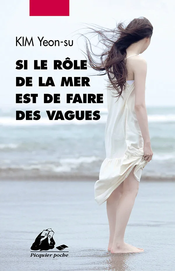 Éditions Picquier Romans Si le rôle de la mer roman