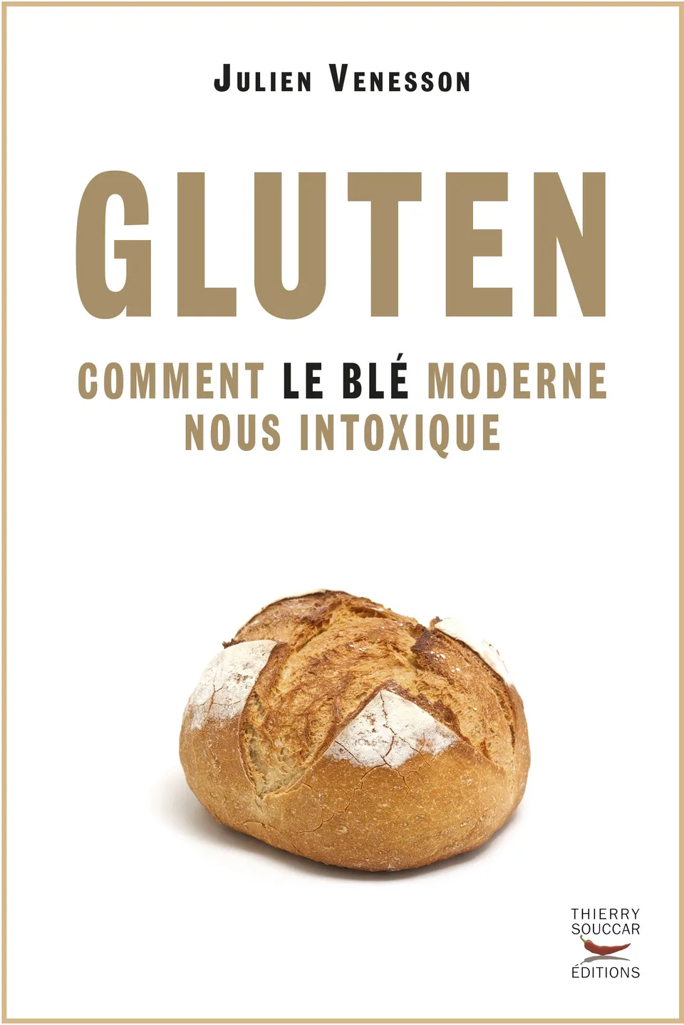 Souccar Gluten comment le blé moderne nous intoxique livre