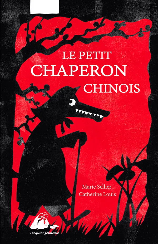 Éditions Picquier Le petit chaperon chinois album 5 ans
