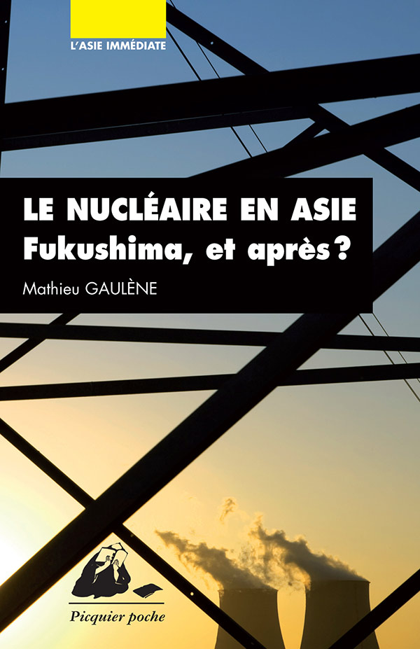 Éditions Picquier Le nucléaire en Asie livre essai Asie